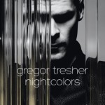 Gregor Tresher – Nightcolors