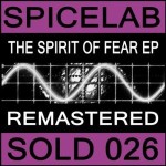 Spicelab – The spirit of fear (Remastered)