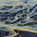 Tokyo Prose – Presence