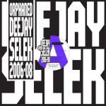 AFX – Orphaned Deejay Selek 2006-2008