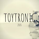 2005 – Toytronic