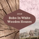 2010 – Bobo In White Wooden Houses
