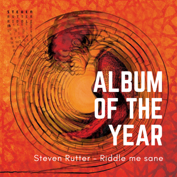 Album Of The Year 2021: Steven Rutter - Riddle me sane