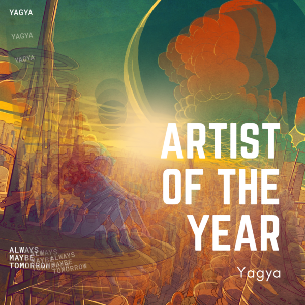 Artist Of The Year 2021: Yagya