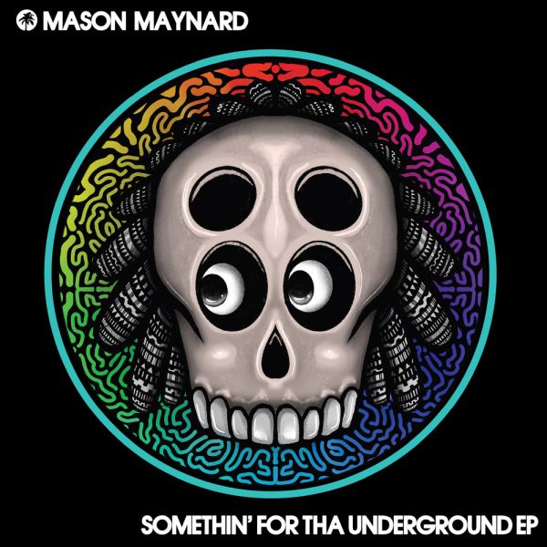 Mason Maynard - Somethin' For Tha Underground EP