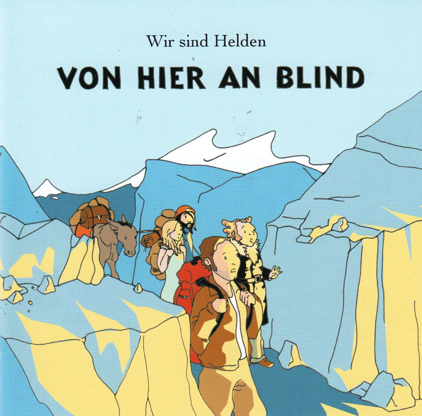 Wir sind Helden - Von hier an blind