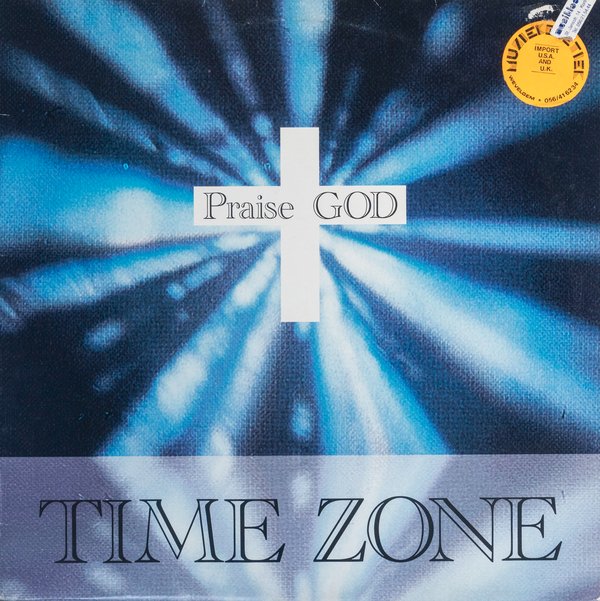 Time Zone - Praise God