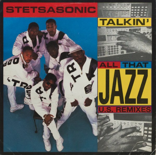 Stetsasonic - Talkin' All That Jazz