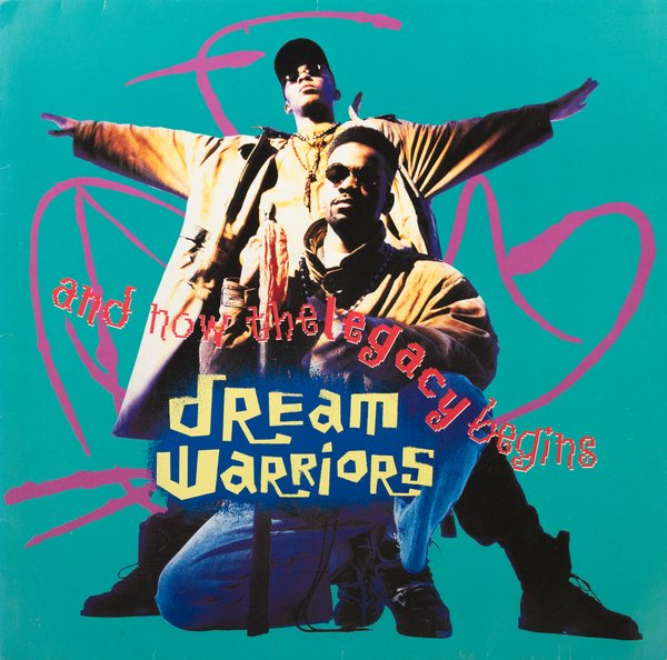 Dream Warriors - And Now The Legacy Begins