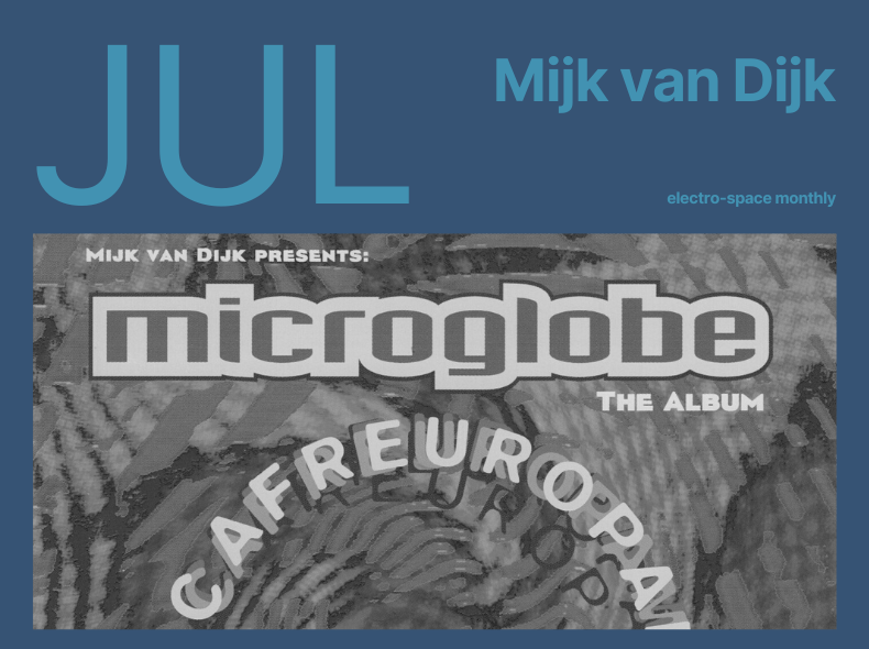 electro-space monthly, Mijk van Dijk