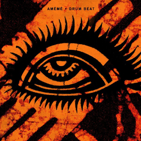 Amémé - Drum Beat