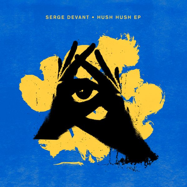 Serge Devant - Hush Hush EP