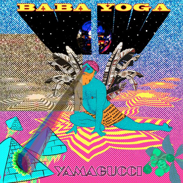 Yamagucci - Baba Yoga