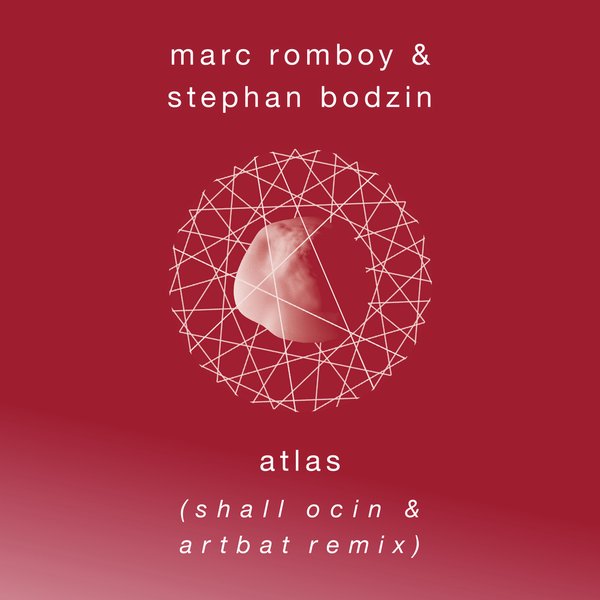 Marc Romboy & Stephan Bodzin - Atlas (Shall Ocin & ARTBAT Remix)