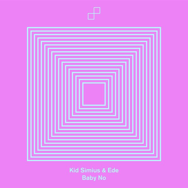 Kid Simius & Ede - Baby No