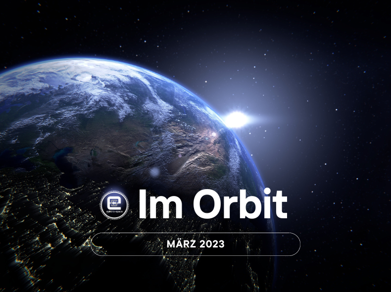 Im Orbit März 2023