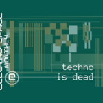 Techno ist tot