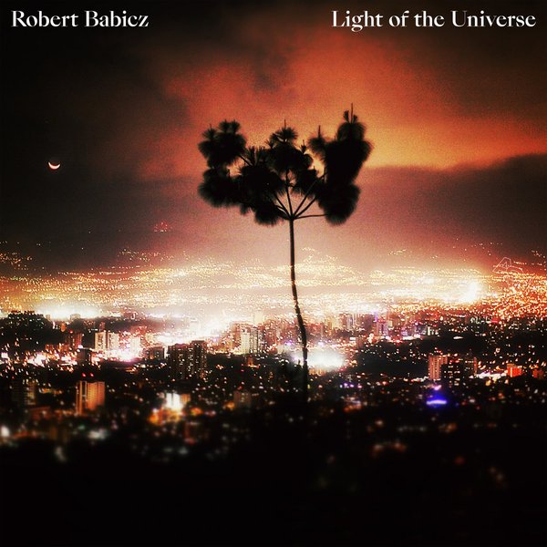 Robert Babicz - Lights Of The Universe