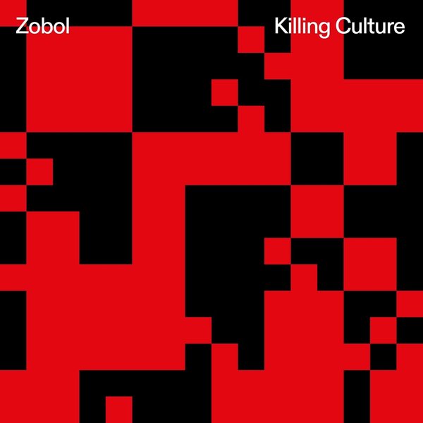 Zobel - Killing Culture